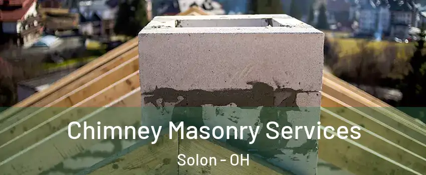  Chimney Masonry Services Solon - OH