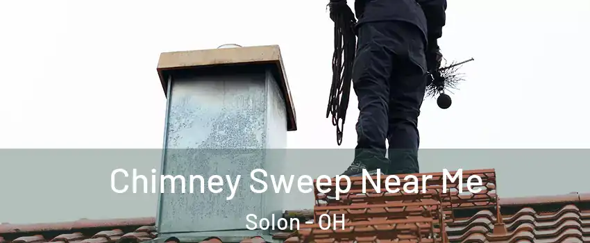  Chimney Sweep Near Me Solon - OH