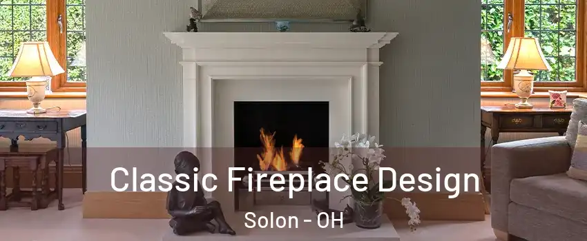  Classic Fireplace Design Solon - OH