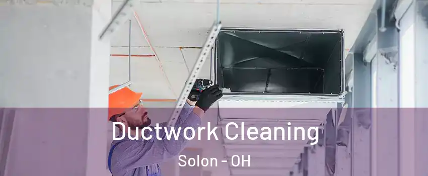  Ductwork Cleaning Solon - OH