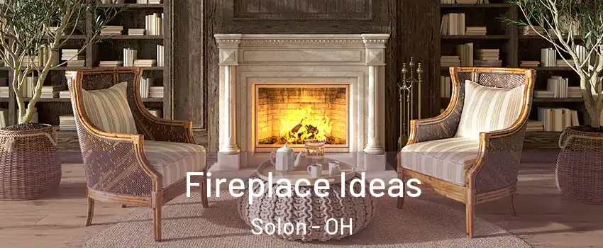  Fireplace Ideas Solon - OH