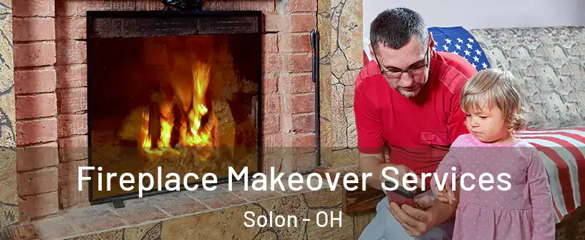  Fireplace Makeover Services Solon - OH
