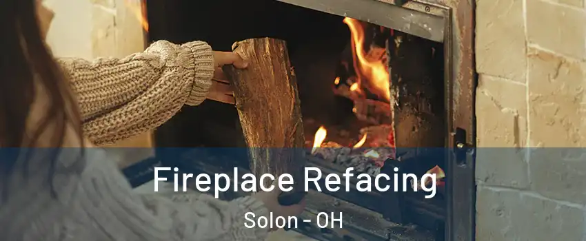  Fireplace Refacing Solon - OH