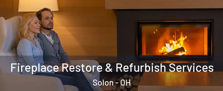  Fireplace Restore & Refurbish Services Solon - OH