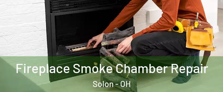  Fireplace Smoke Chamber Repair Solon - OH