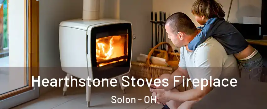  Hearthstone Stoves Fireplace Solon - OH