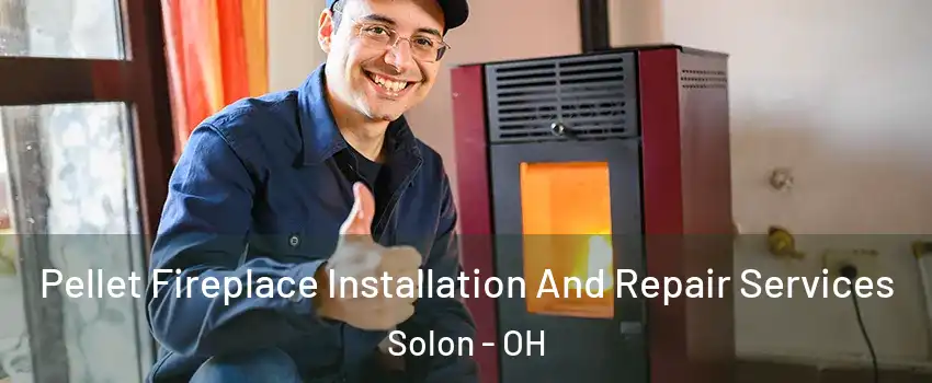  Pellet Fireplace Installation And Repair Services Solon - OH