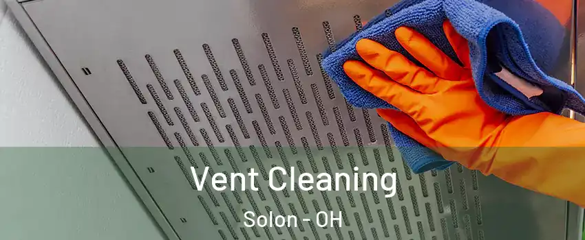 Vent Cleaning Solon - OH