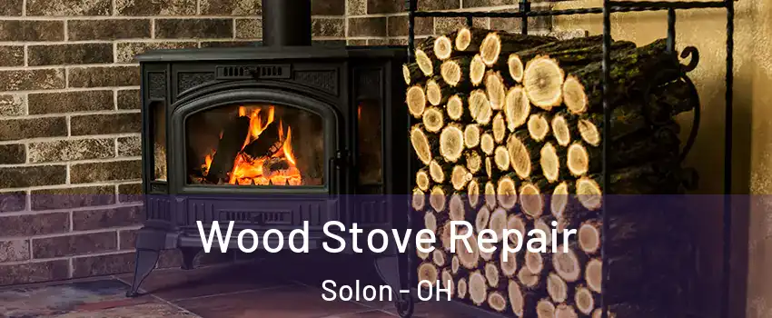  Wood Stove Repair Solon - OH